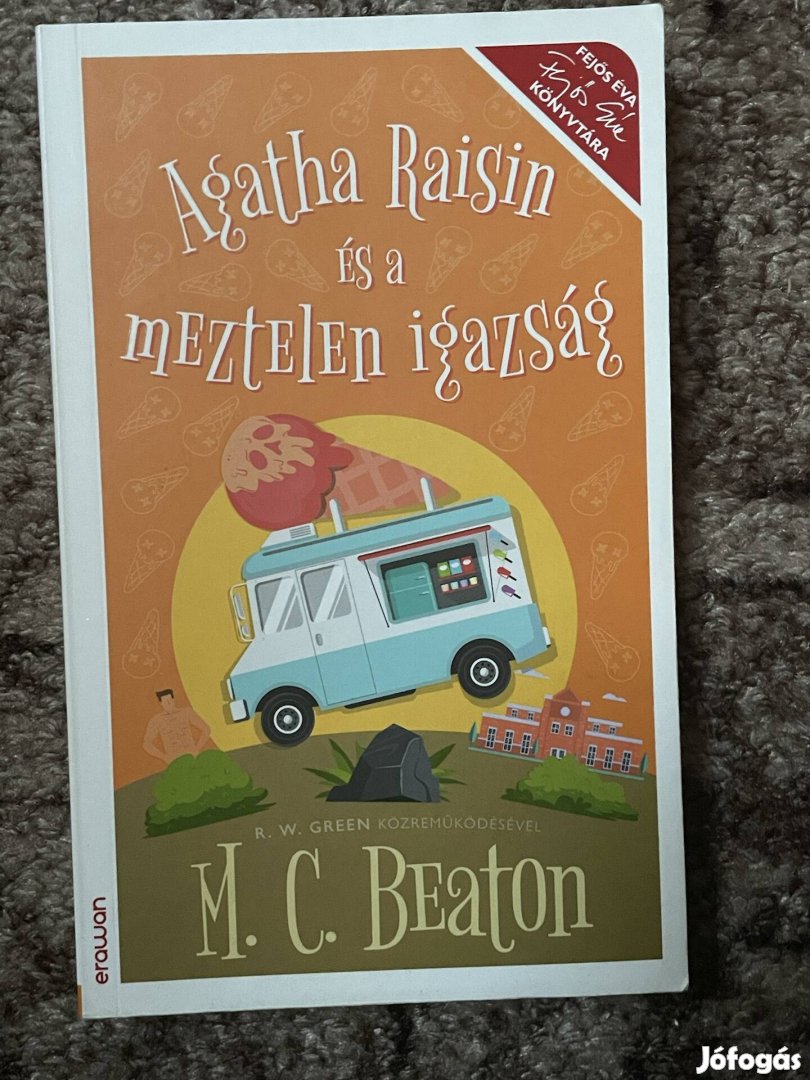 M. C. Beaton ? R. W. Green:  Agatha Raisin és a meztelen igazság