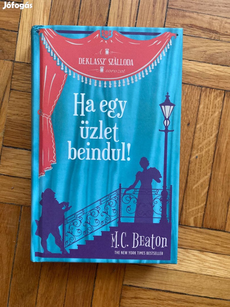 M. C . Beaton Ha egy üzlet beindul