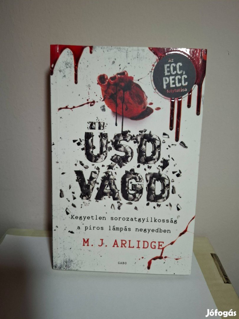 M. J. Arlidge: Üsd, vágd