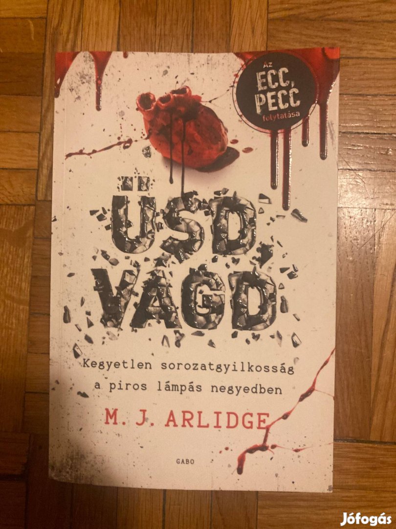 M. J. Arlidge üsd, vágd