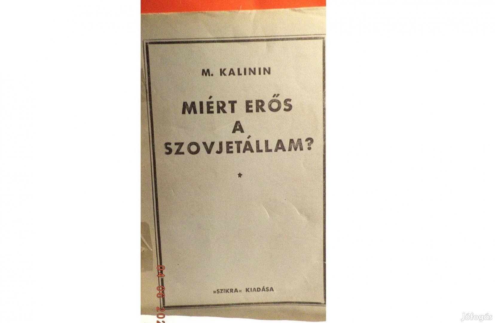 M. Kalinin: Miért erős a szovjetállam?