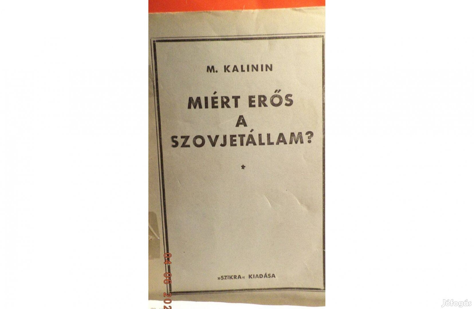 M. Kalinin: Miért erős a szovjetállam?