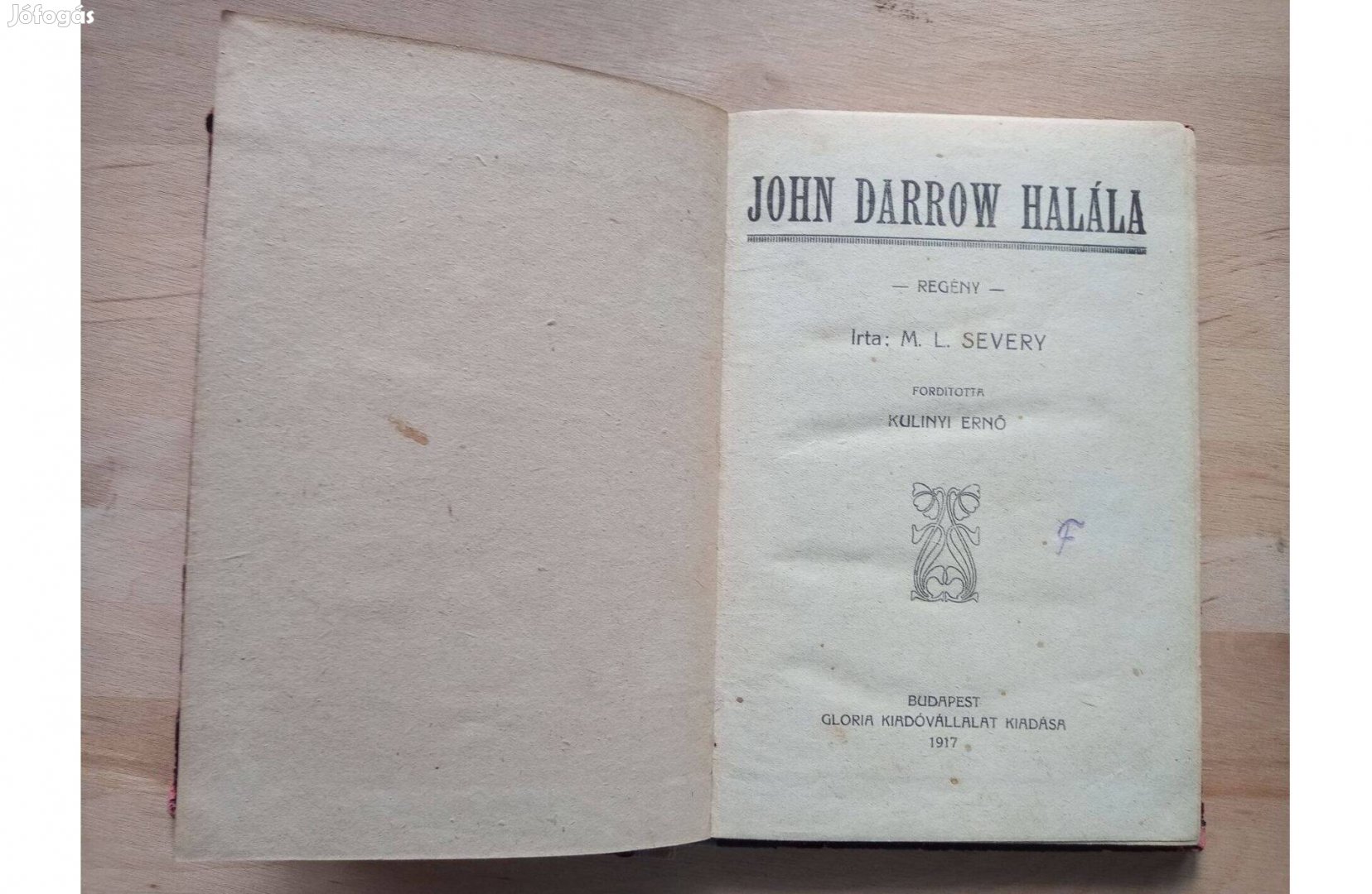M. L. Severy : John Darrow halála Izgalmas krimi 100 éves kiadás