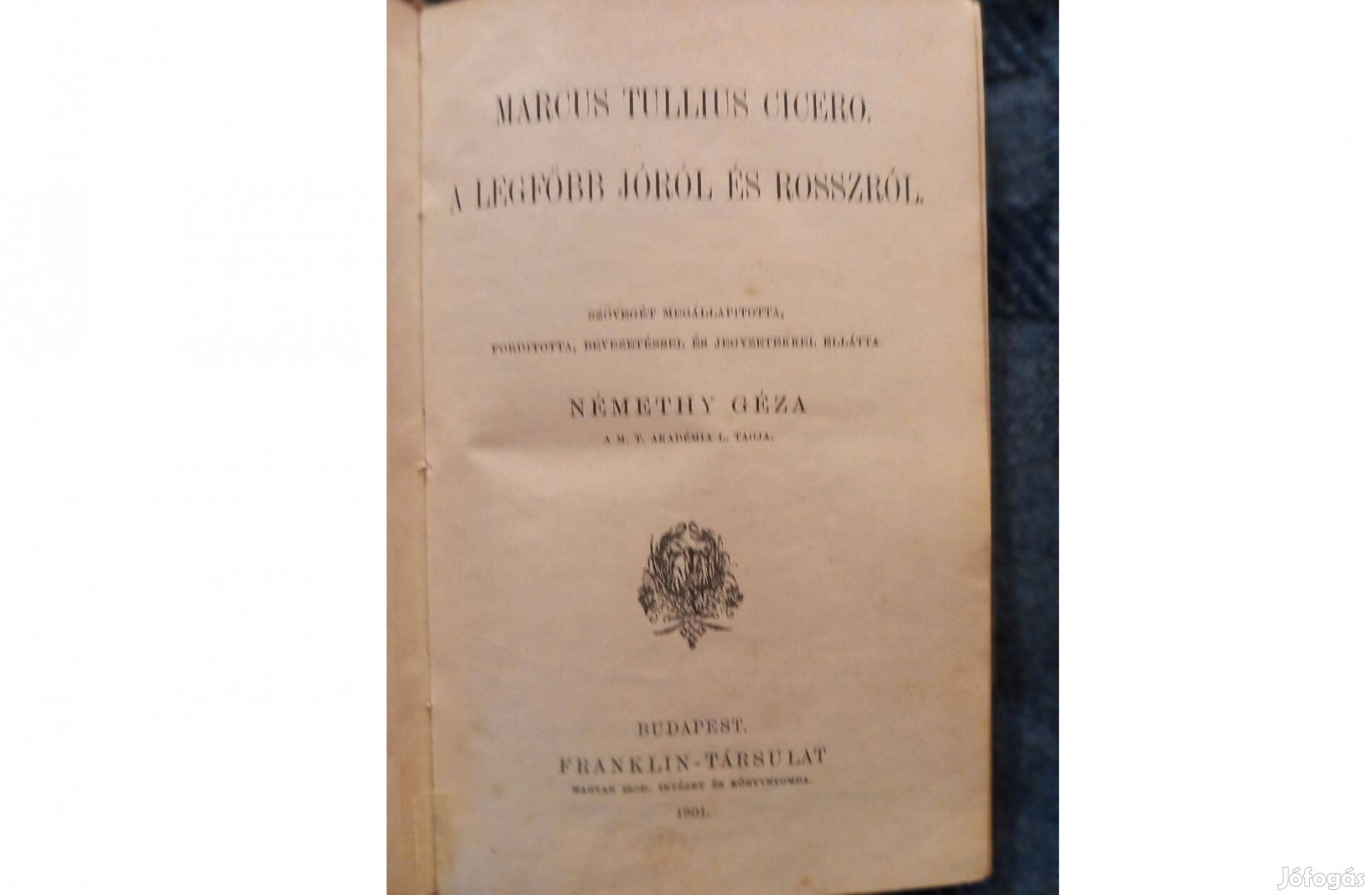 M. T. Cicero: A legfőbb jóról és rosszról c. antikvár könyv eladó
