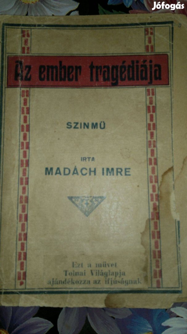 Madách Imre színmű Antik 1923 :Az ember tragédiája