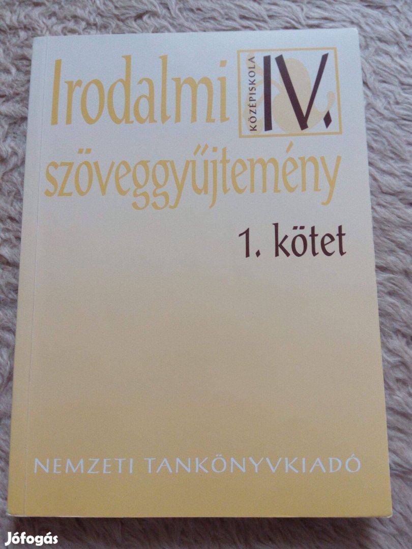 Madocsai László: Irodalmi szöveggyűjtemény középiskola IV. 1. kötet kö