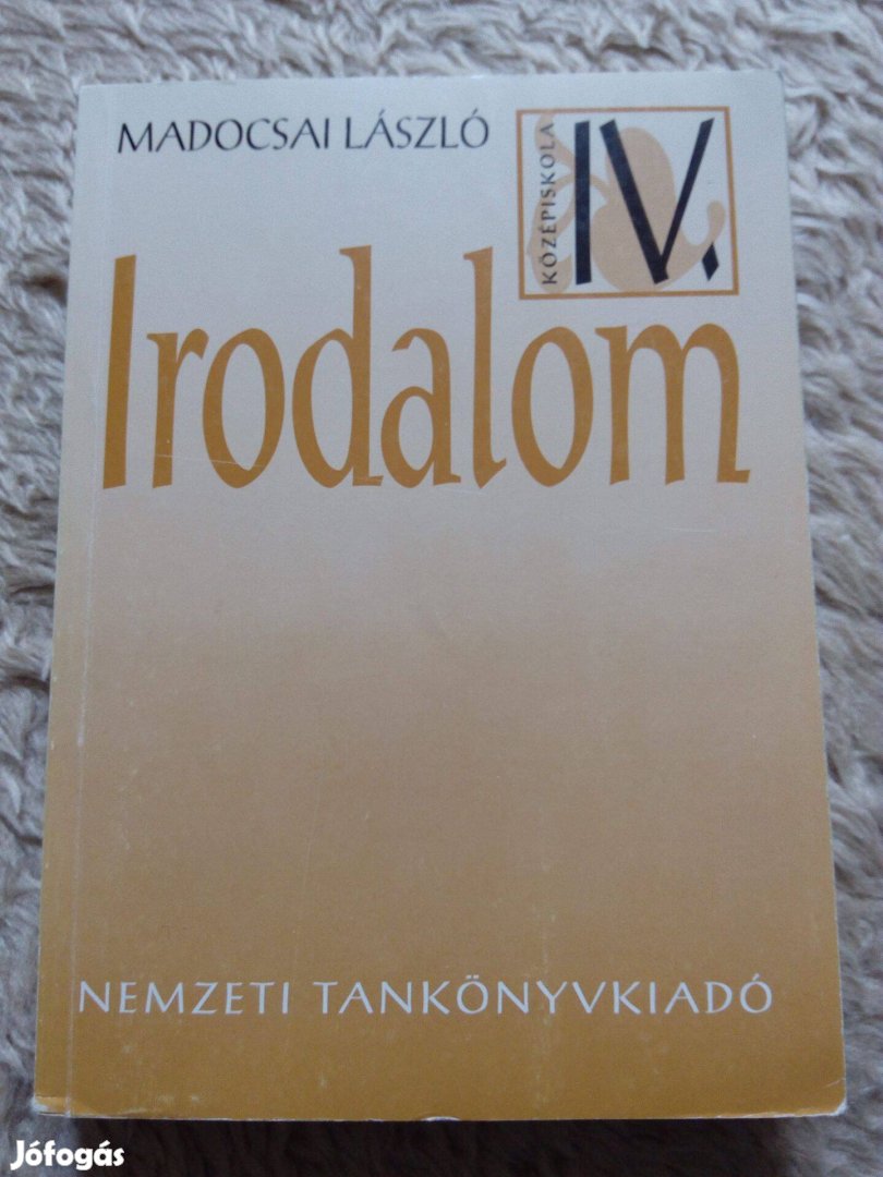 Madocsai László: Irodalom a középiskolák IV. osztálya számára könyv!