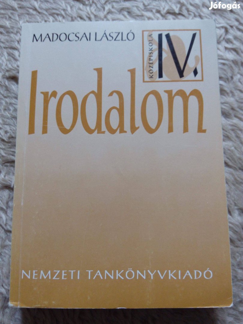 Madocsai László: Irodalom a középiskolák IV. osztálya számára könyv!