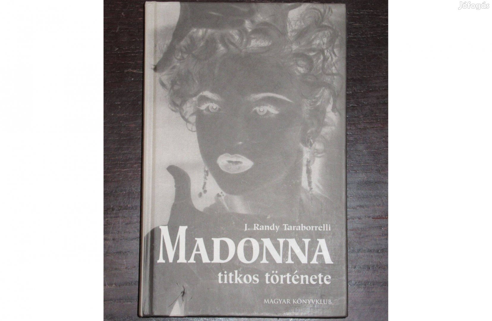 Madonna titkos története (J. Randy Taraborrelli)