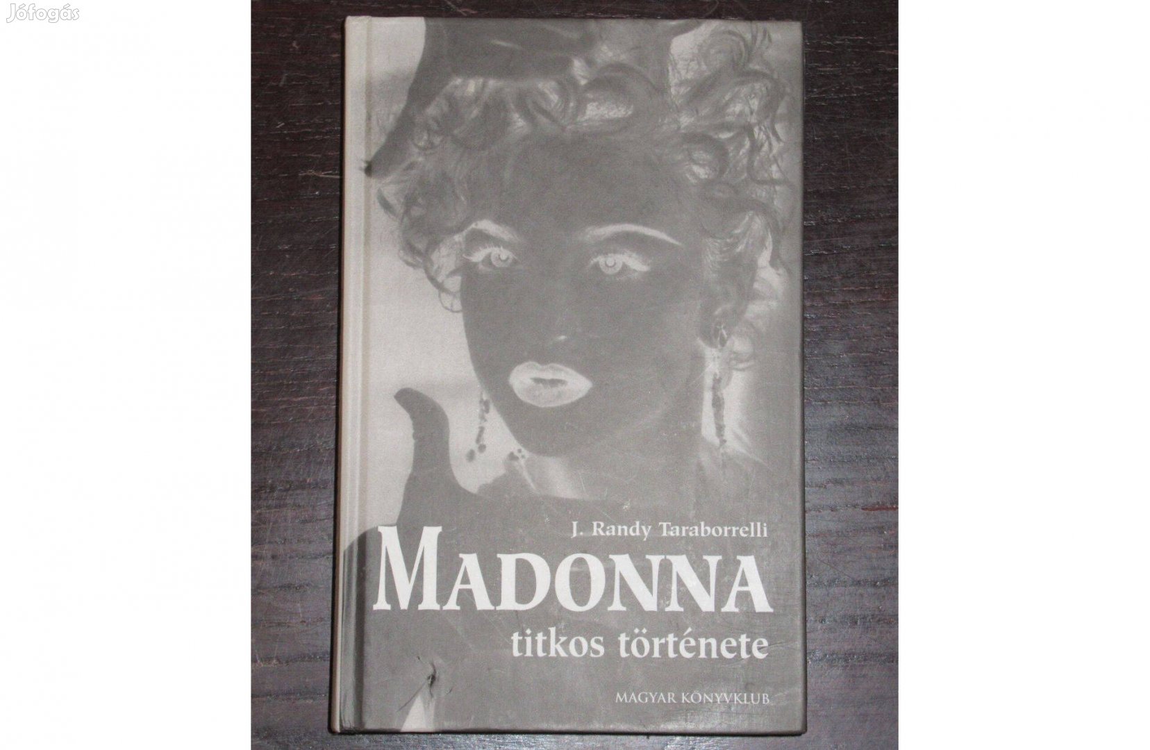 Madonna titkos története (J. Randy Taraborrelli)