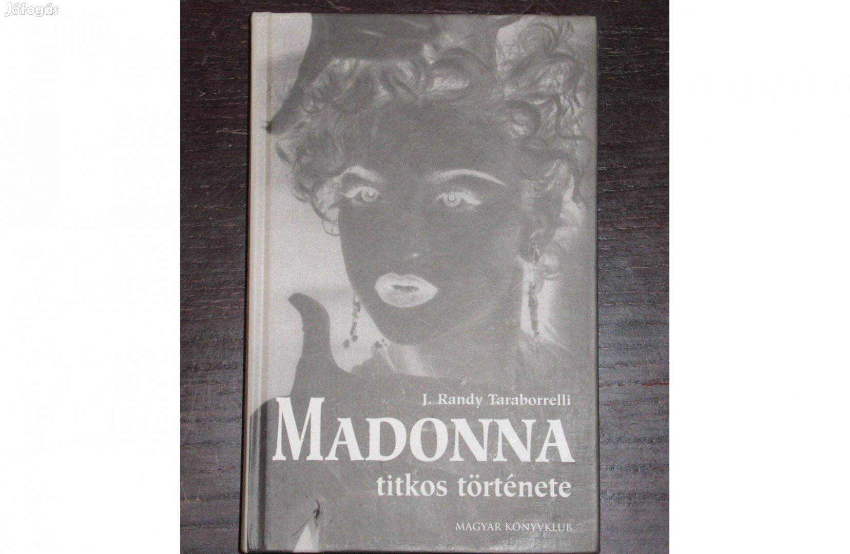 Madonna titkos története (J. Randy Taraborrelli)
