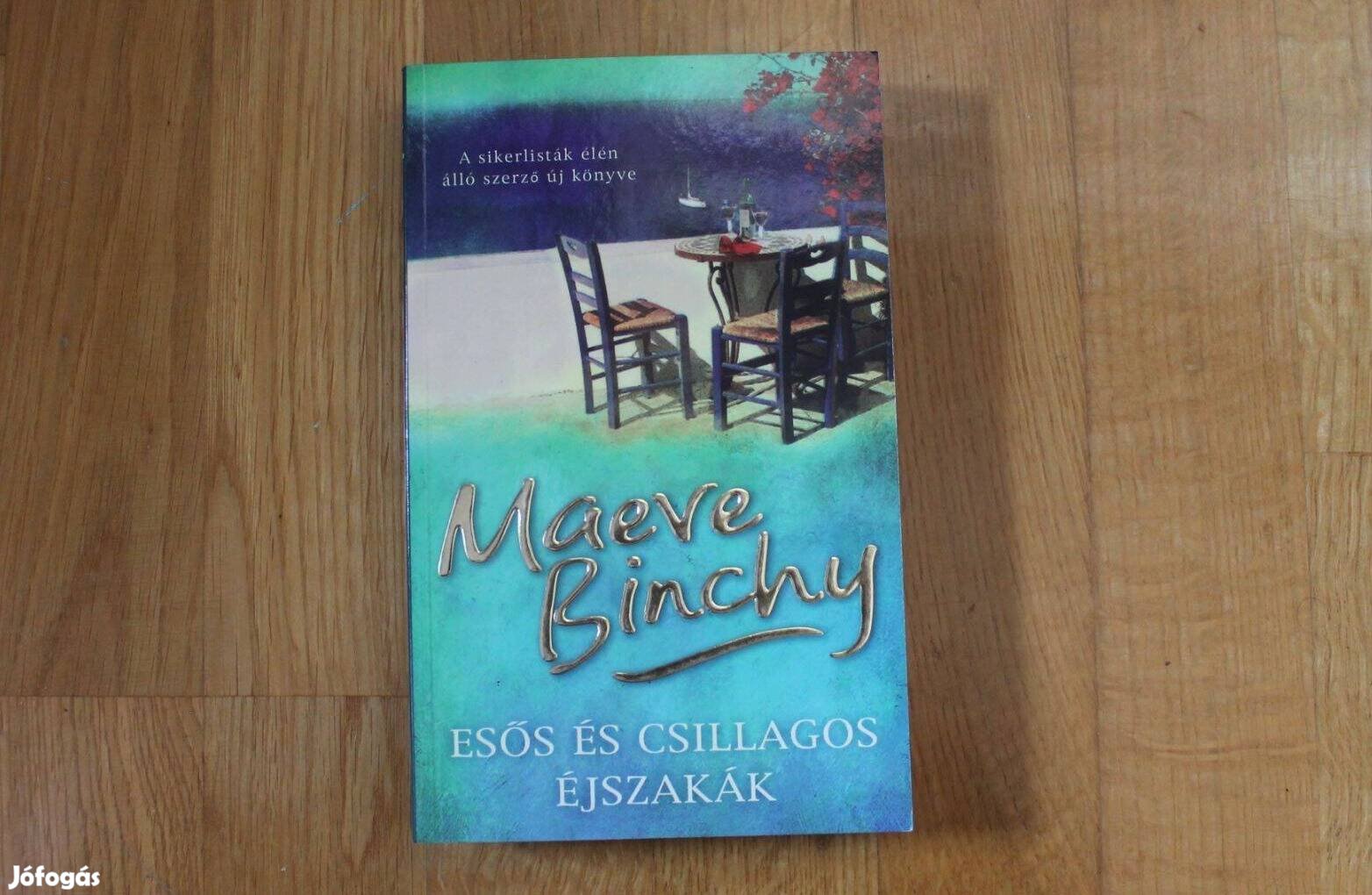 Maeve Binchy - Esős és csillagos éjszakák
