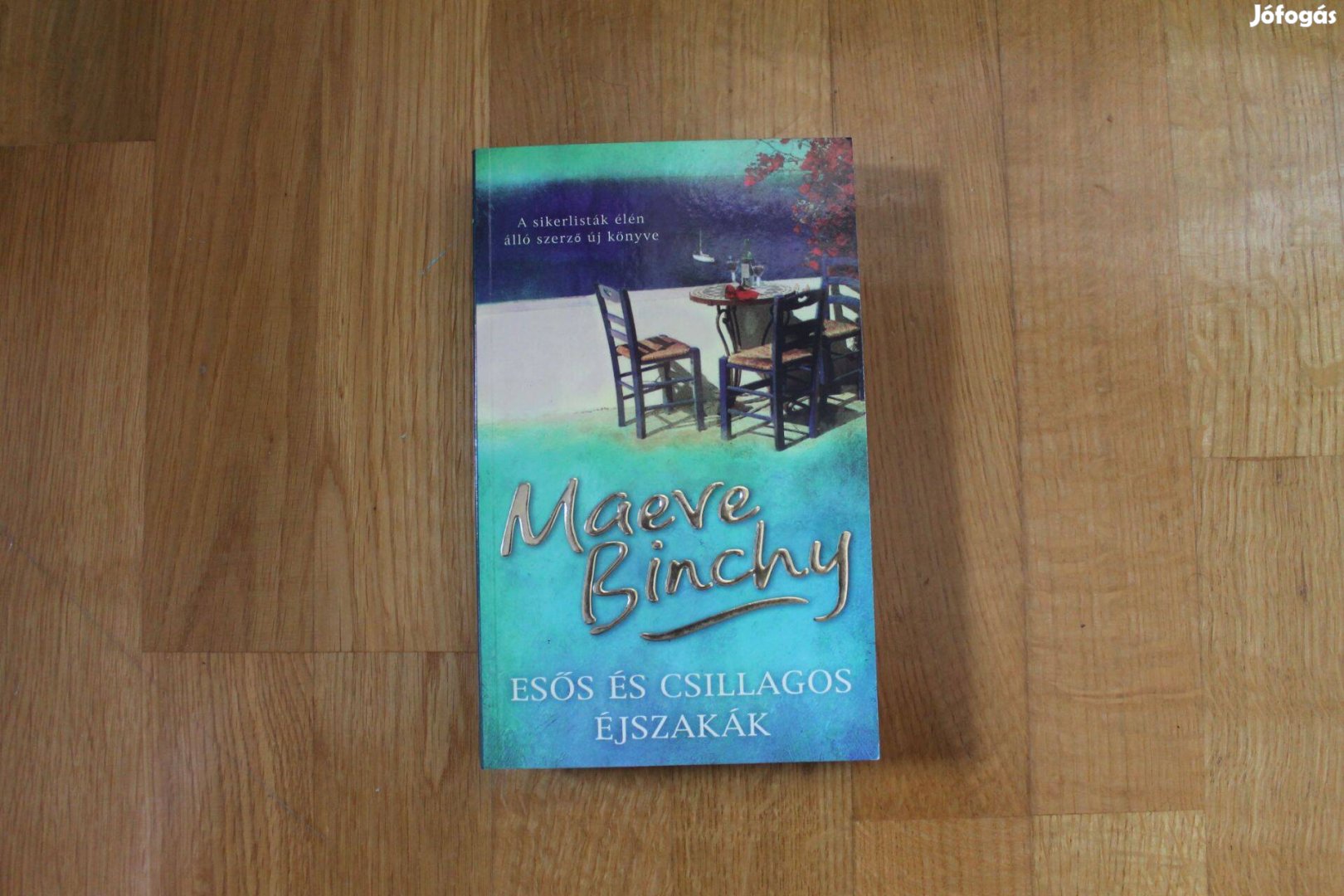 Maeve Binchy - Esős és csillagos éjszakák