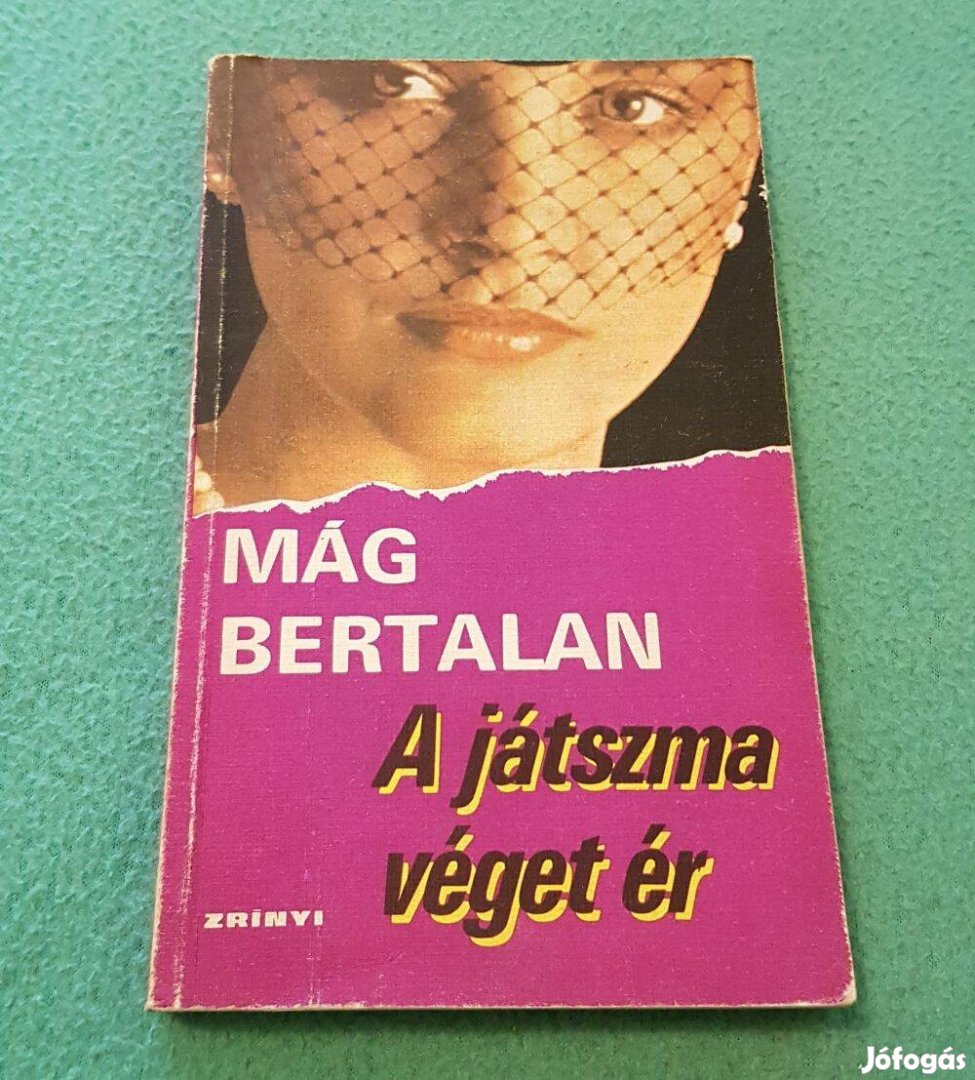 Mág Bertalan - A játszma véget ér könyv