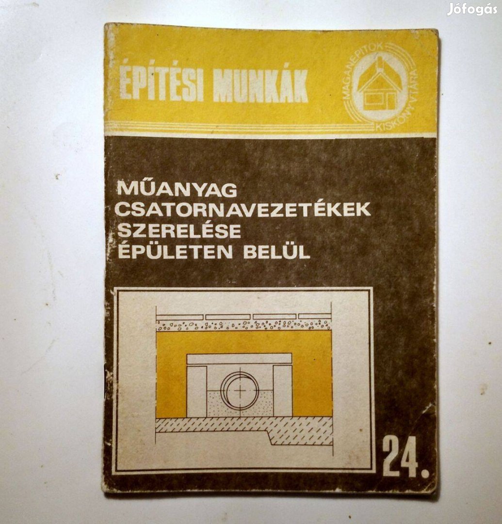 Magánépítők Kiskönyvtára 24. Műanyag Csatorna. (1988) 8kép+tartalom