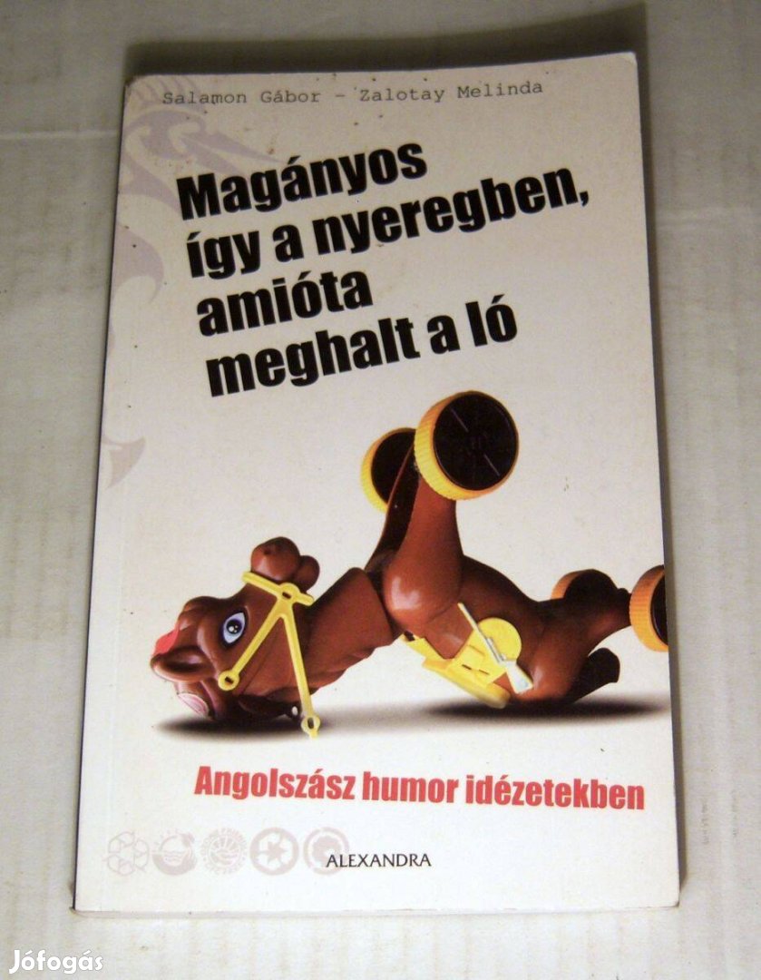 Magányos Így a Nyeregben, amióta Meghalt a Ló (2006) 5kép+tartalom