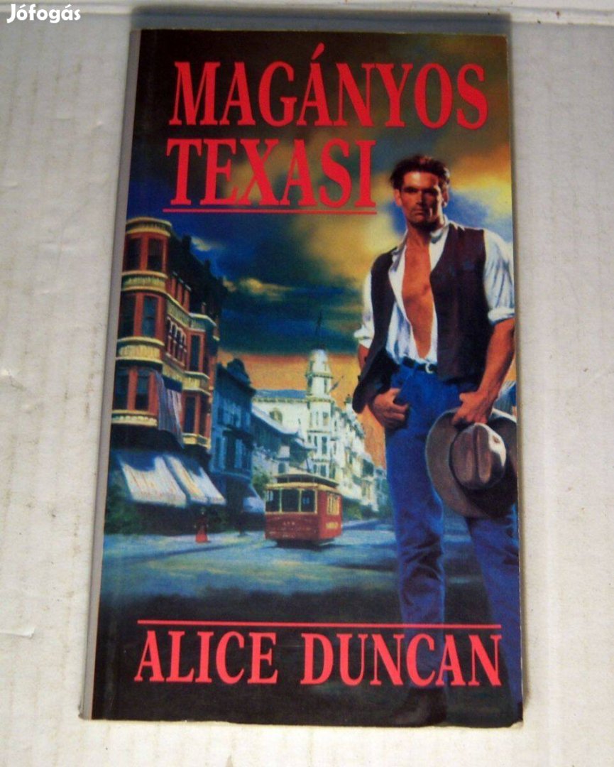 Magányos Texasi (Alice Duncan) 1997 (5kép+tartalom)