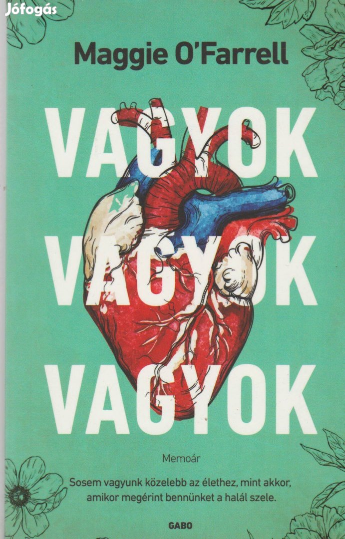 Maggie O'Farrell: Vagyok, vagyok, vagyok