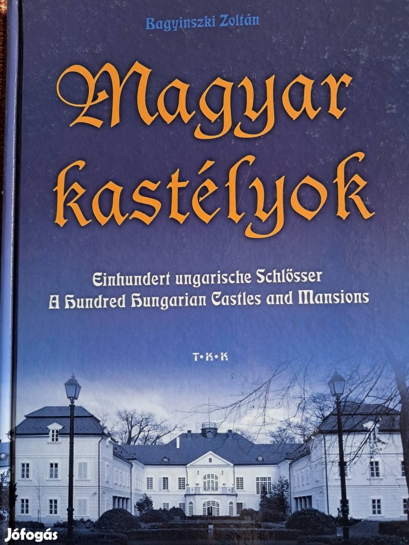 Magyar Kastélyok Magyar, német, angol nyelven 