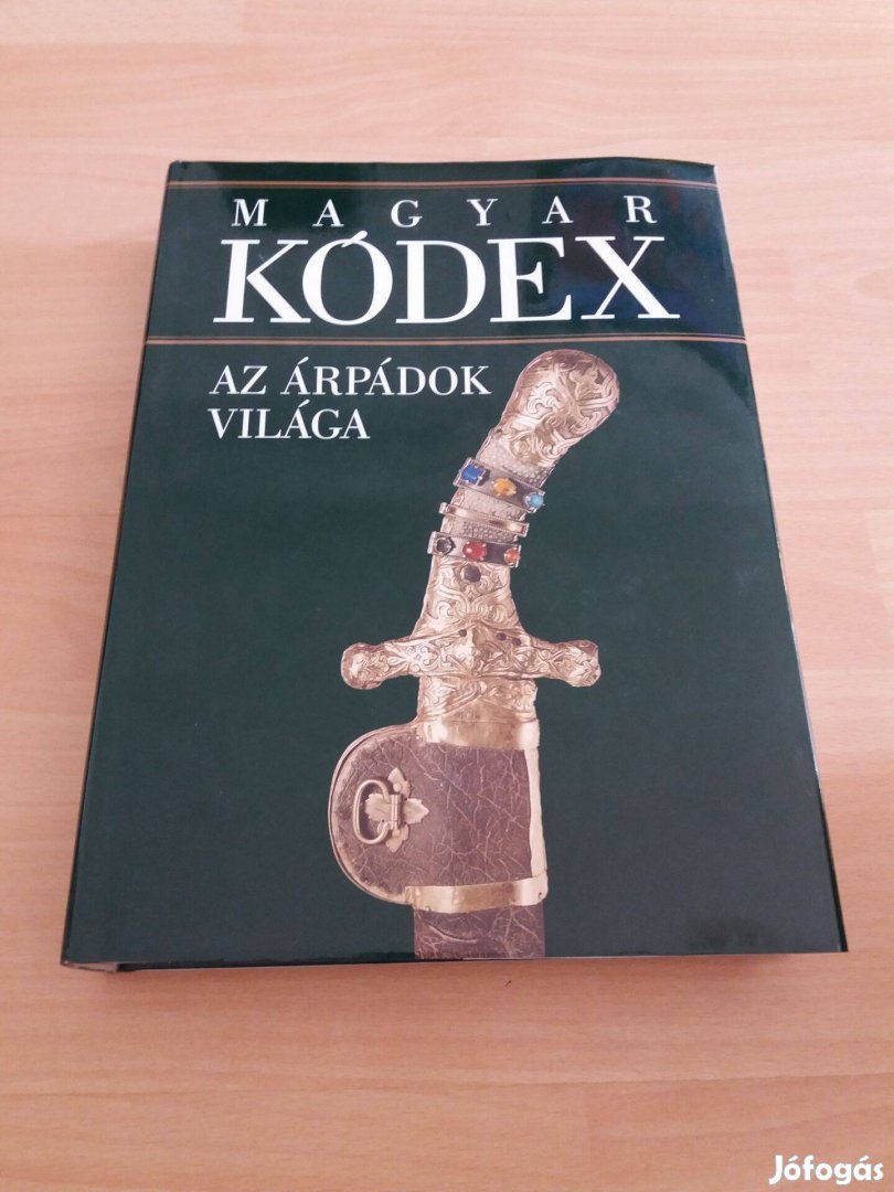 Magyar Kódex 1. kötet - Az Árpádok világa