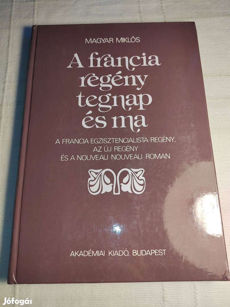 Magyar Miklós: A francia regény tegnap és ma