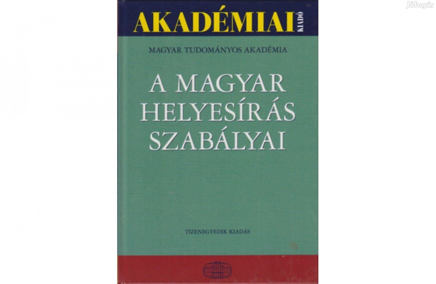 Magyar Tudományos Akadémia - A magyar helyesírás szabályai