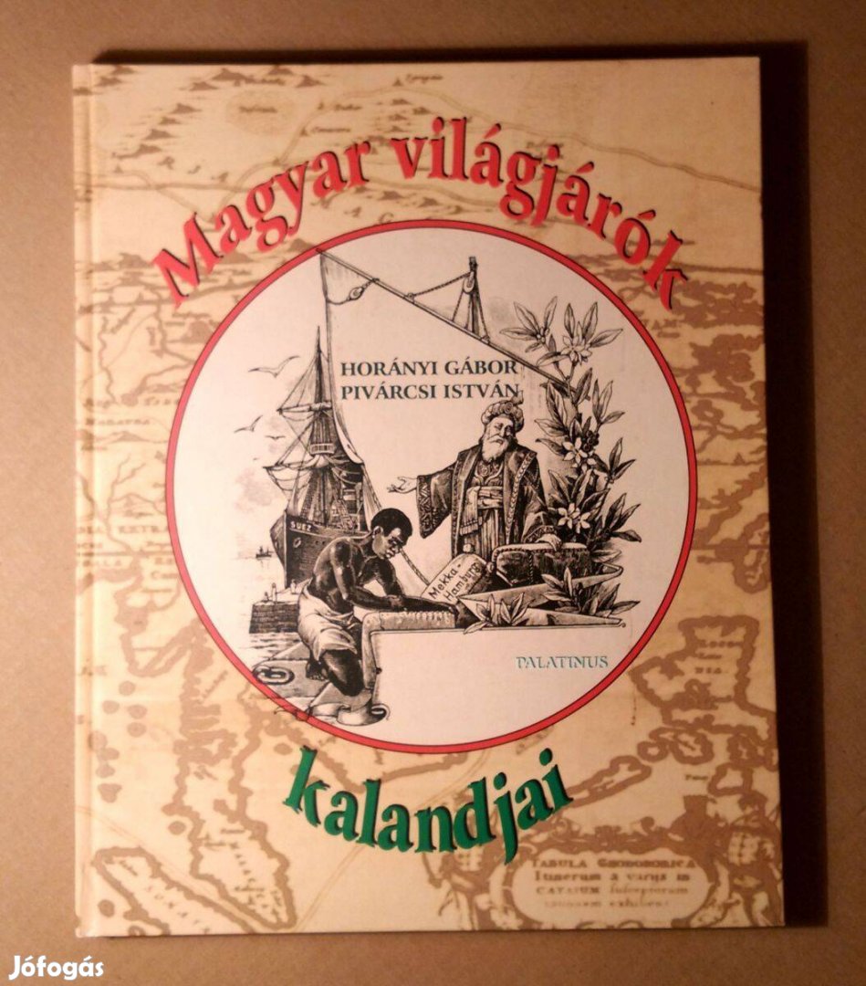 Magyar Világjárók Kalandjai (Horányi-Pivárcsi) 2000 (8kép+tartalom)