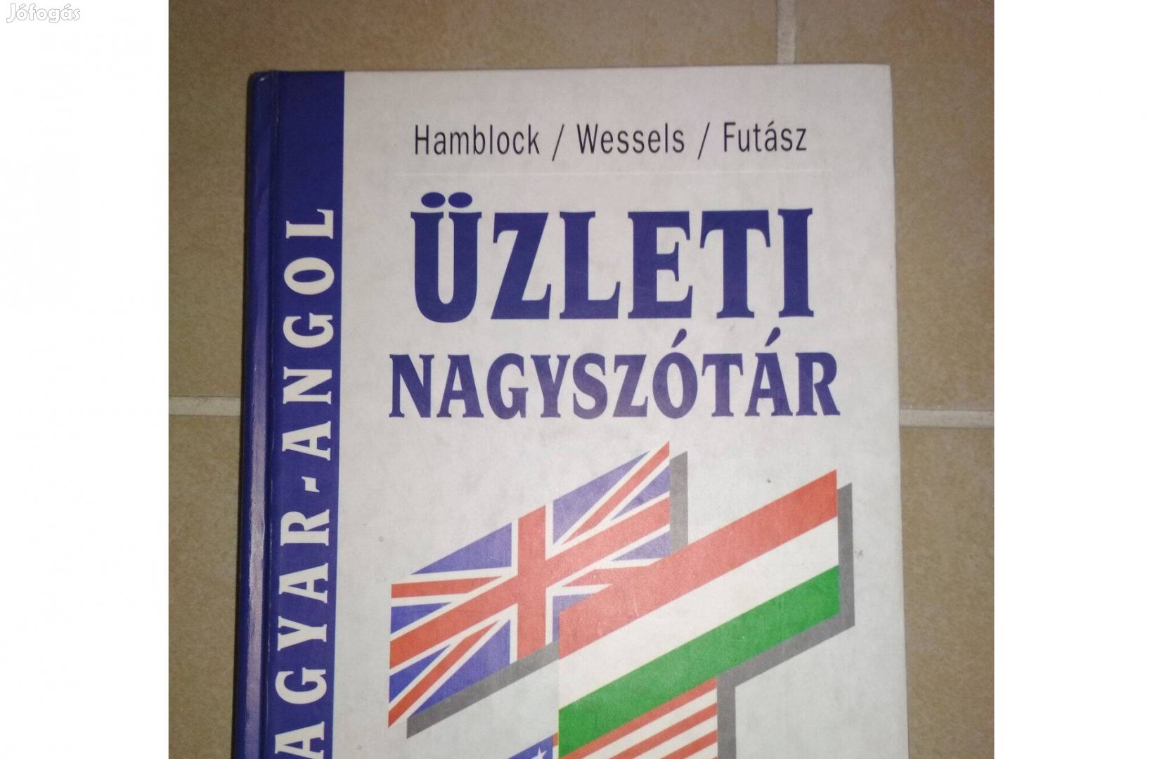 Magyar-angol üzleti nagyszótár