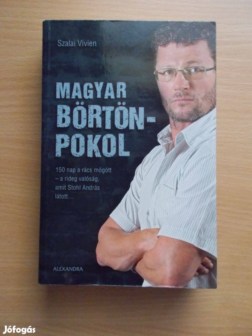 Magyar börtönpokol, Szalai Vivien