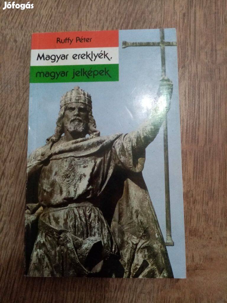 Magyar ereklyék , magyar jelképek