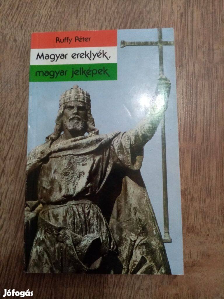 Magyar ereklyék , magyar jelképek