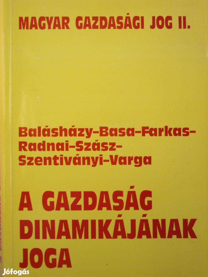 Magyar gazdasági jog II. (A gazdaság dinamikájának joga)