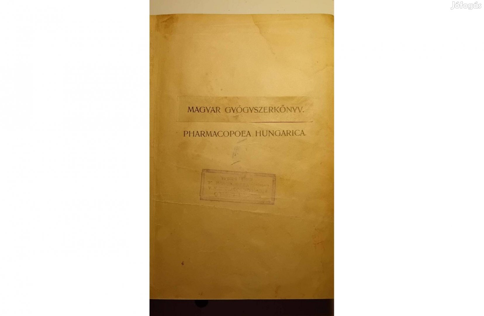 Magyar gyógyszerkönyv. Pharmacopoea Hungarica. 3. kiad., 1. kötet