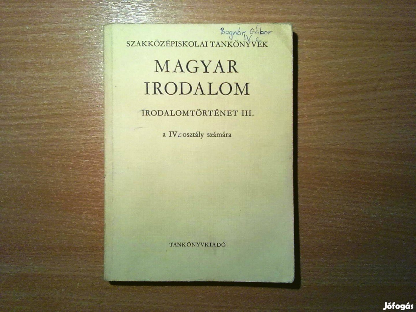 Magyar irodalom - Irodalomtörténet III. IV. osztály számára