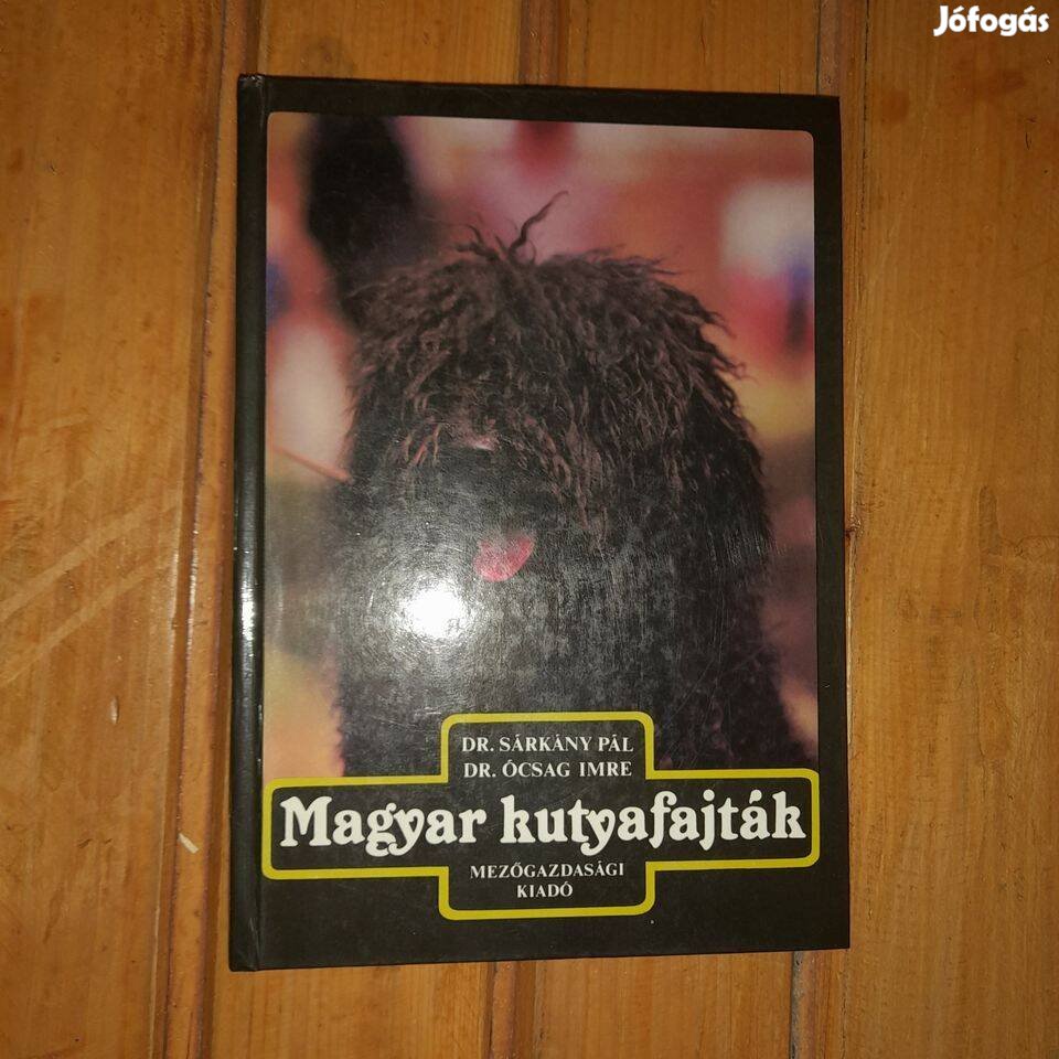 Magyar kutyafajták (Dr. Sárkány Pál, Dr. Ócsag Imre) könyv