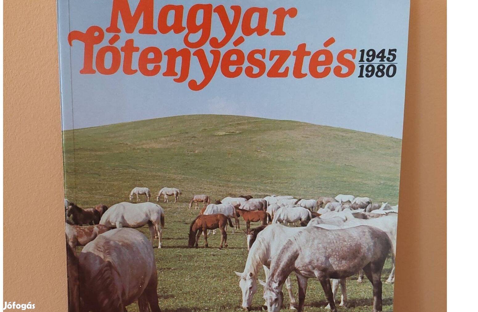 Magyar lótenyésztés 1945-1980 színes képekkel gazdagon, Budapesten