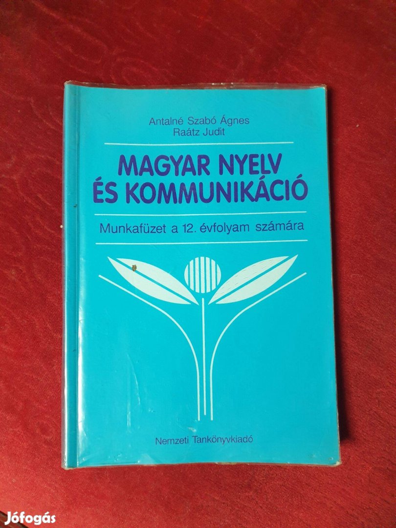 Magyar nyelv és kommunikáció munkafüzet a 12.évfolyam számára