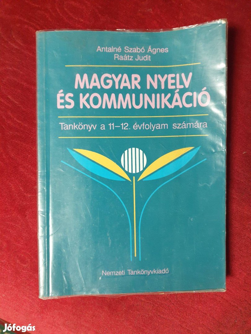 Magyar nyelv és kommunikáció tankönyv 11-12.évfolyam számára