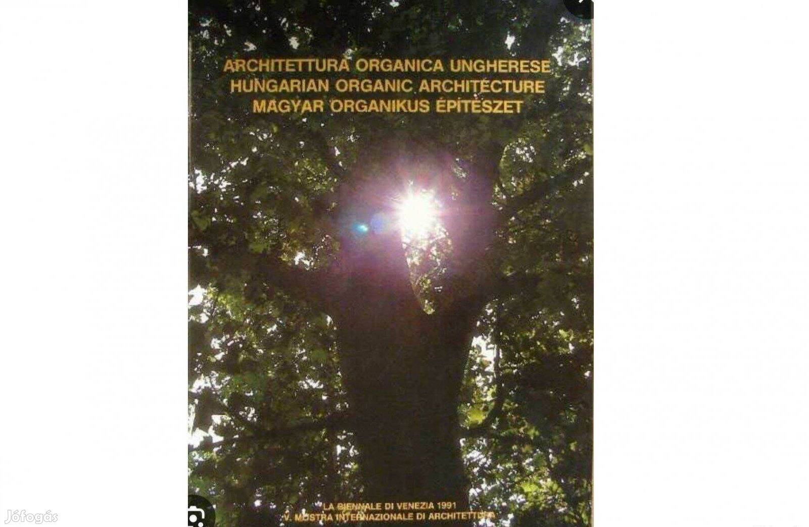 Magyar organikus építészet Velencei Biennálé 1991.kiadványa