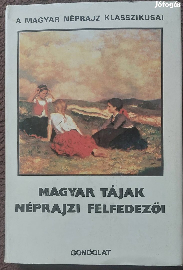 Magyar tájak néprajzi felfedezői