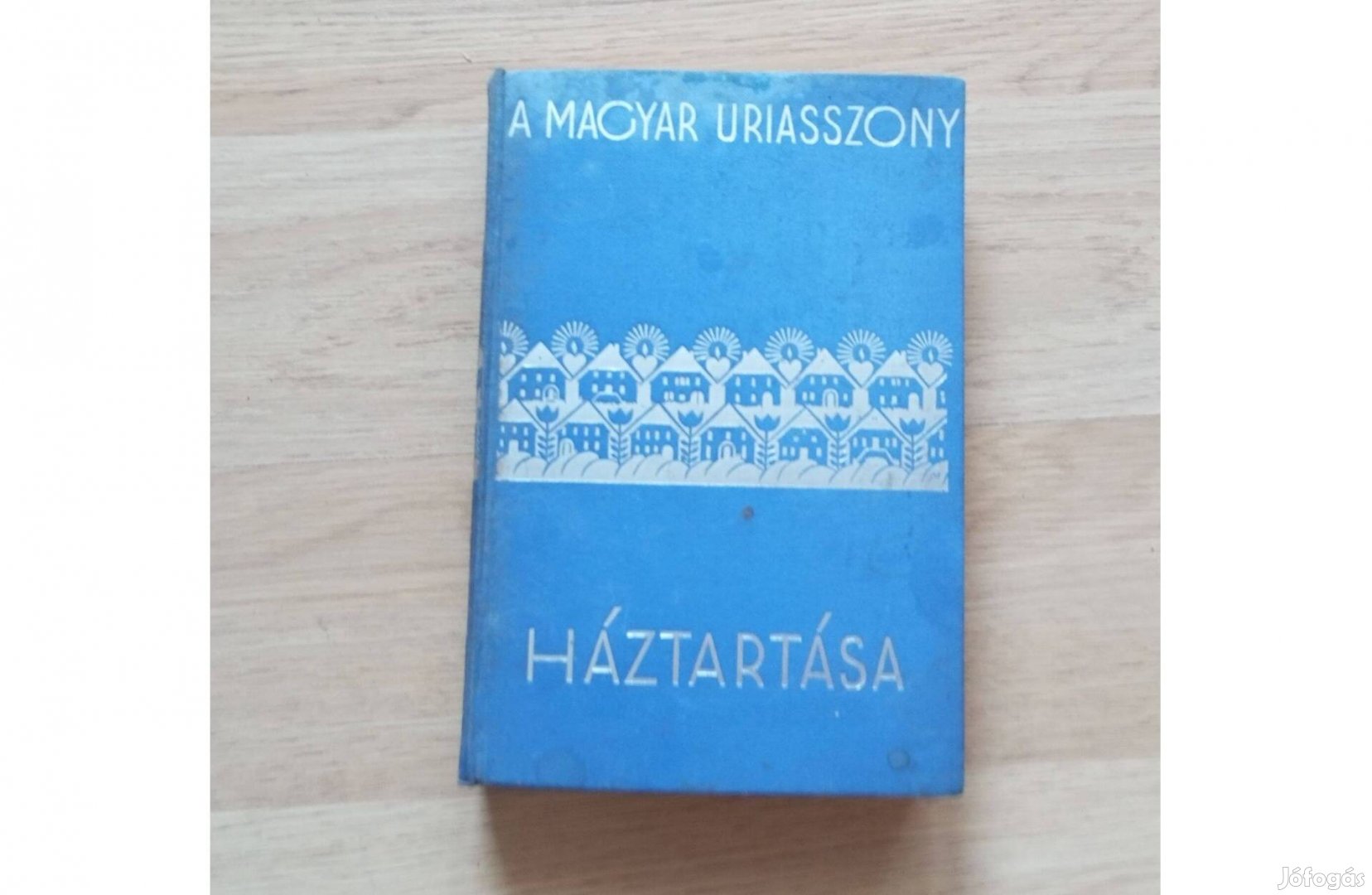 Magyar uriasszony háztartása 1933
