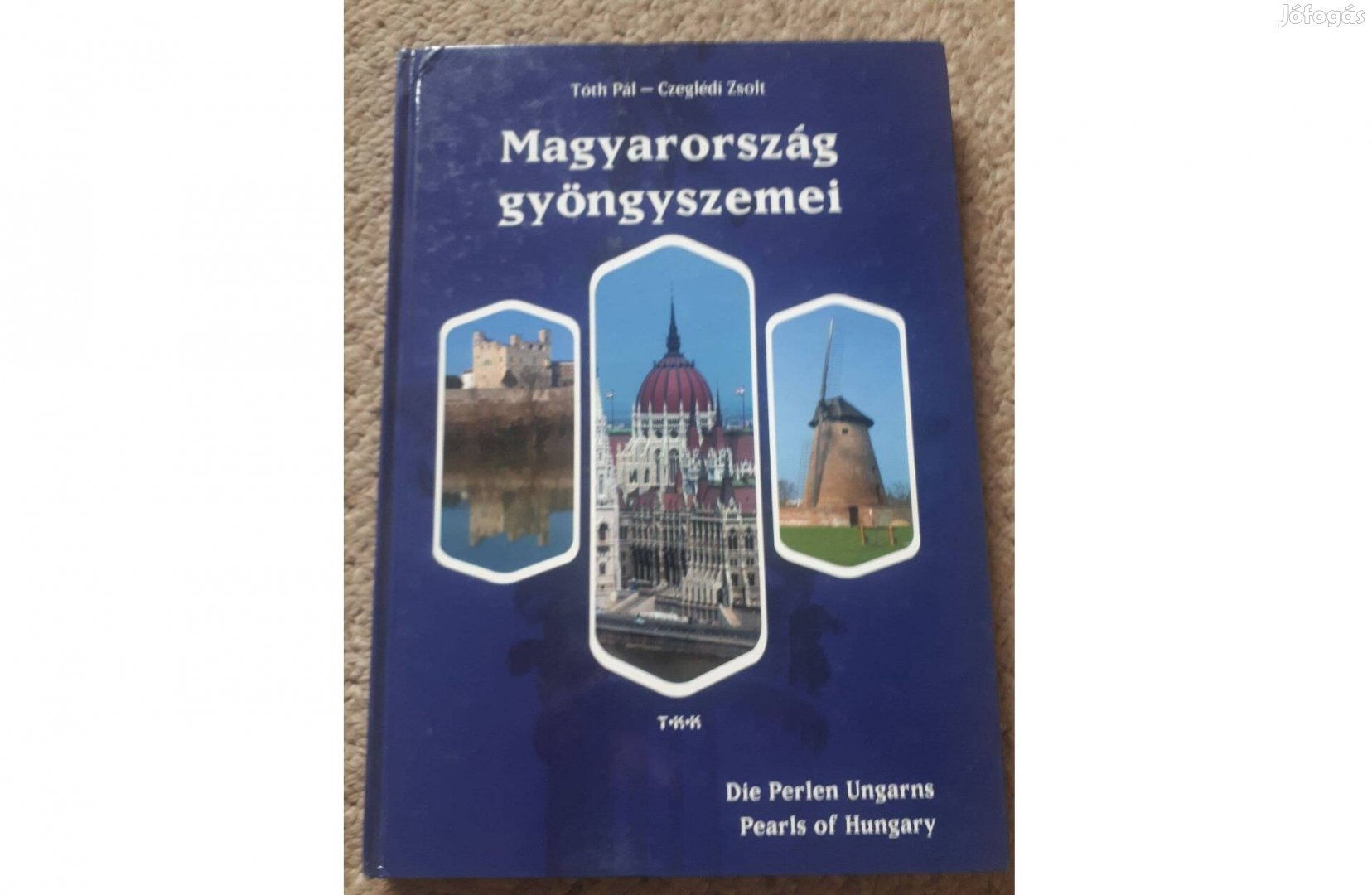 Magyarország Gyönygyszemei (magyar, német, angol) könyv