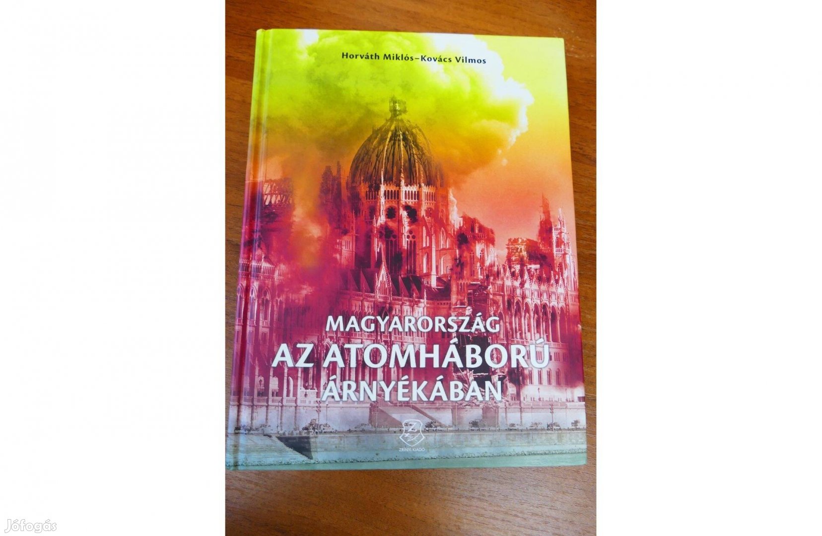 Magyarország az atomháború árnyékában (dvd melléklettel)