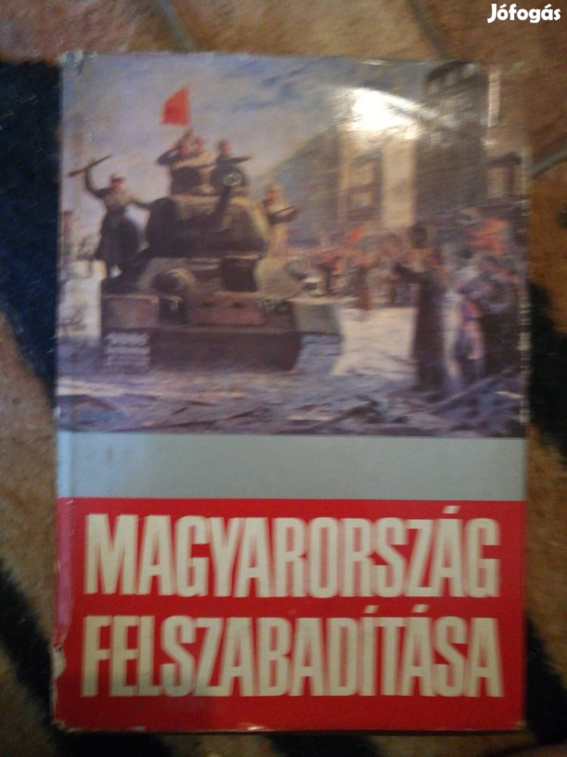 Magyarország felszabadítása könyv eladó!!
