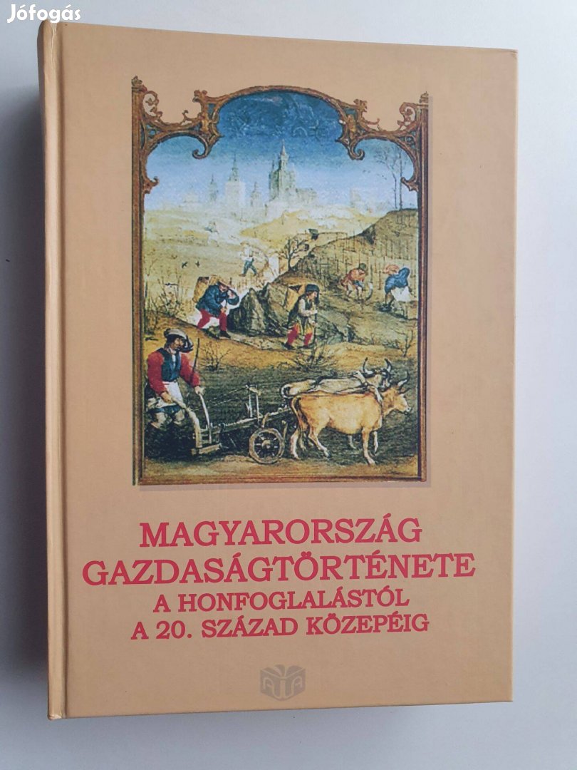 Magyarország gazdaságtörténete a honfoglalástól a 20. század közepéig