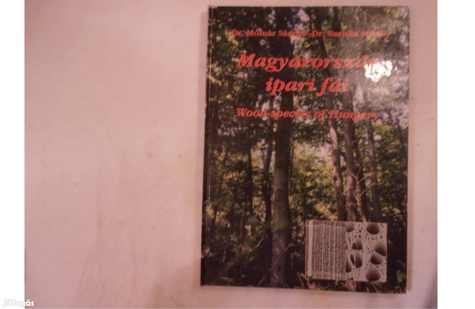 Magyarország ipari fái Wood species of Hungary