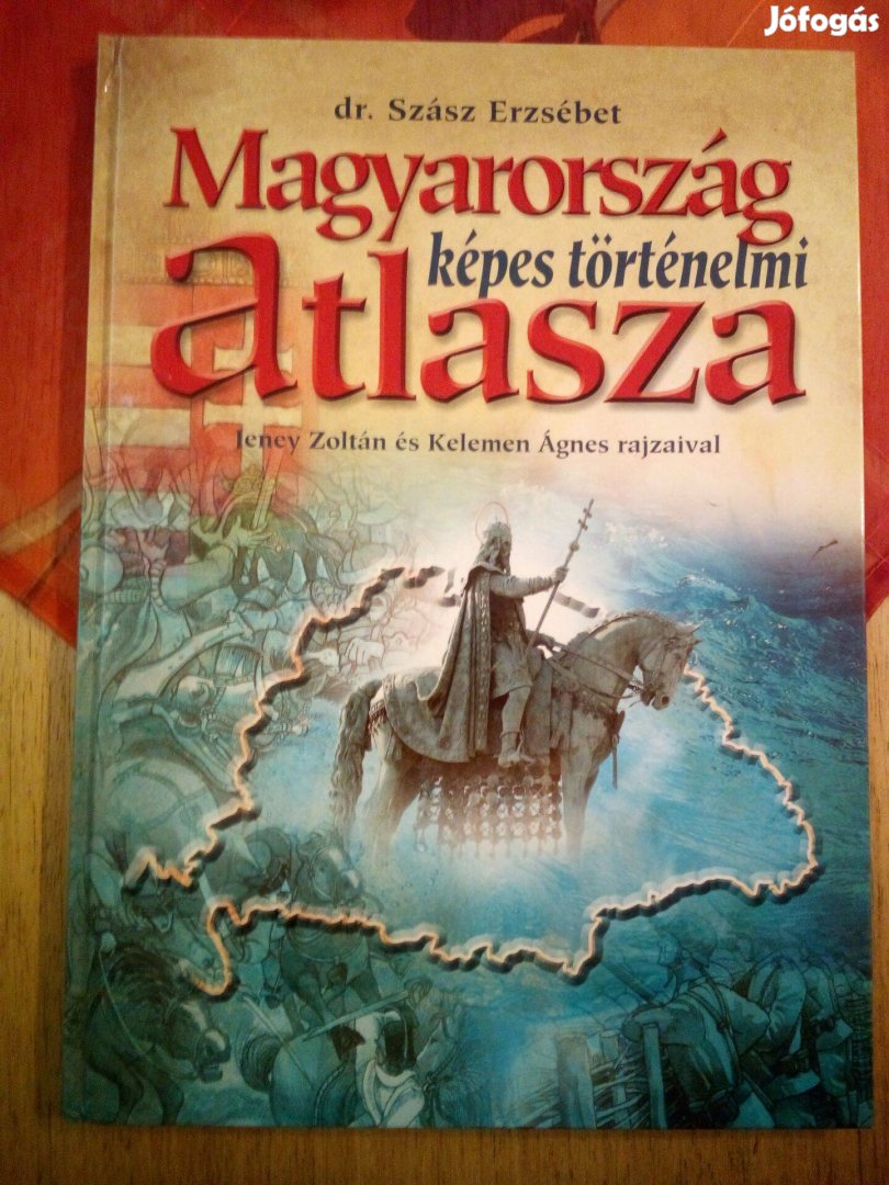 Magyarország képes történelmi atlasza című könyv eladó