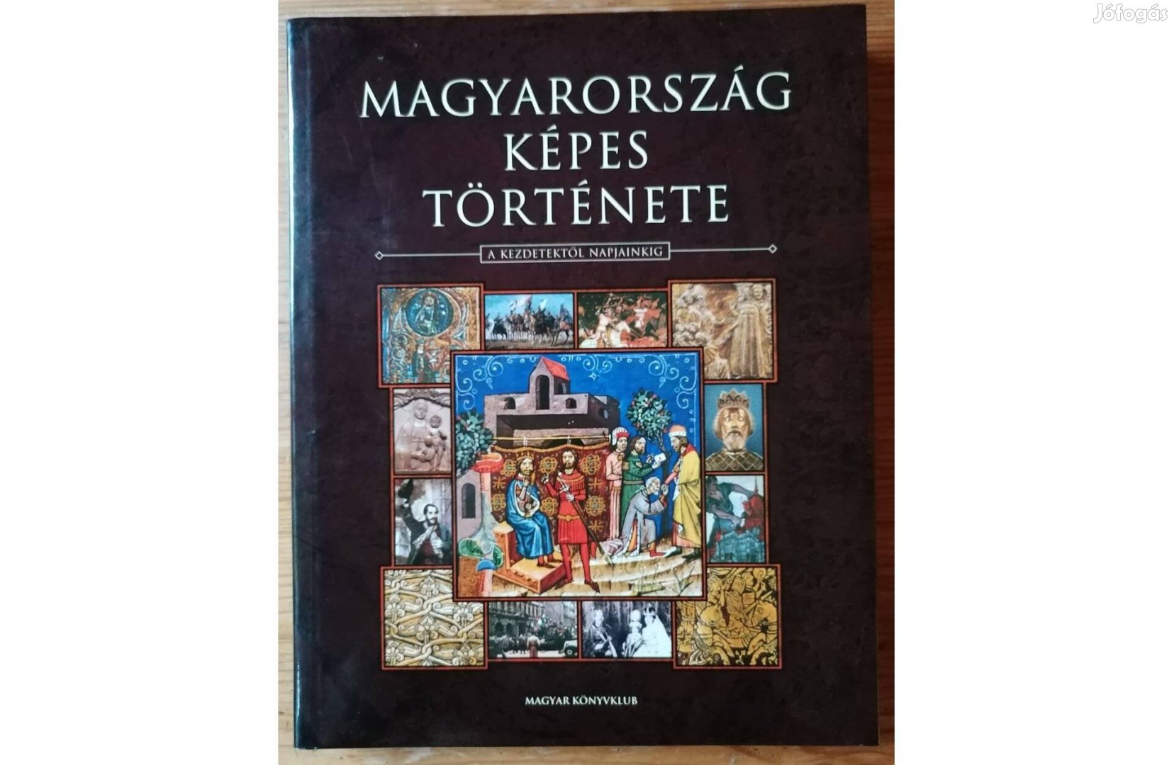 Magyarország képes története könyv