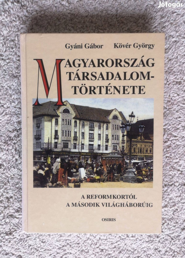 Magyarország társadalomtörténete, Gyáni Gábor, Kövér György