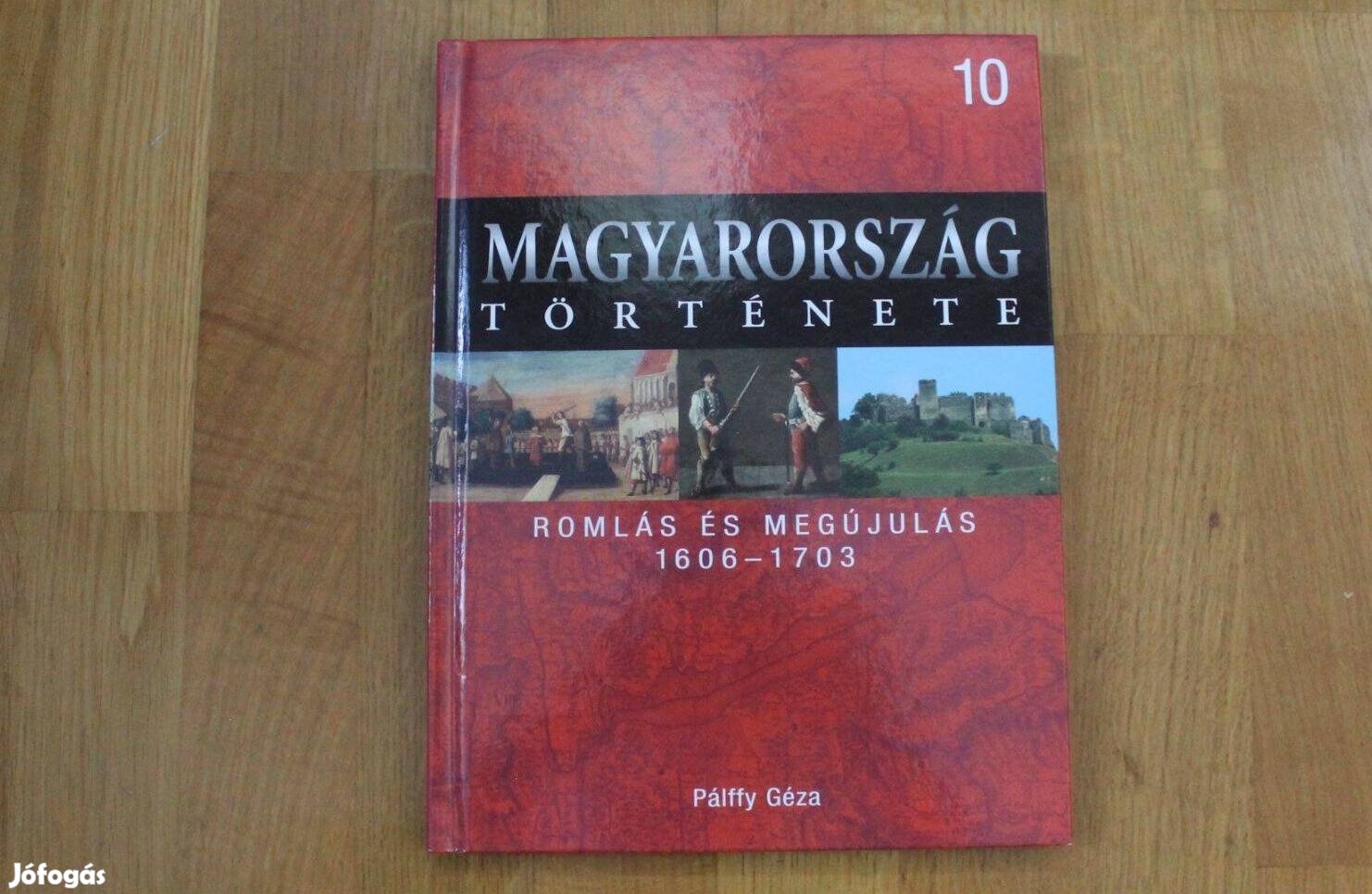 Magyarország története - ( Romlás és megújulás 1606-1703 )